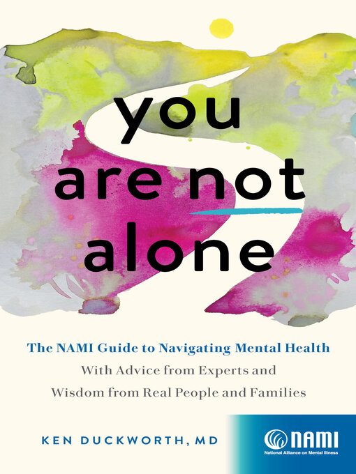 Title details for You Are Not Alone by Ken Duckworth - Wait list